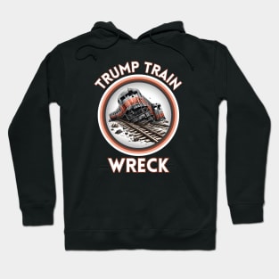 Trump Train WRECK Hoodie